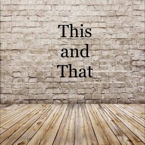 This and That